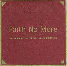 Faith No More : Ashes to Ashes